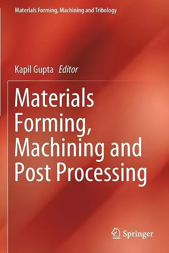 Materials Forming, Machining and Post Processing cover