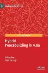 Hybrid Peacebuilding in Asia cover