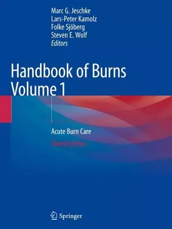 Handbook of Burns Volume 1 cover