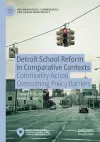 Detroit School Reform in Comparative Contexts cover