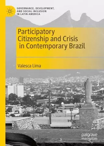 Participatory Citizenship and Crisis in Contemporary Brazil cover