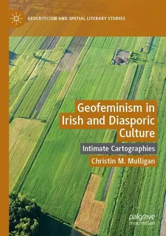 Geofeminism in Irish and Diasporic Culture cover