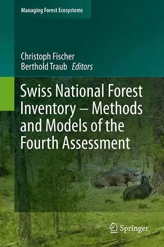 Swiss National Forest Inventory – Methods and Models of the Fourth Assessment cover