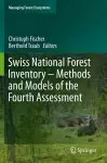 Swiss National Forest Inventory – Methods and Models of the Fourth Assessment cover