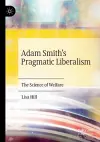 Adam Smith’s Pragmatic Liberalism cover