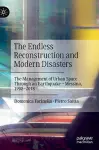 The Endless Reconstruction and Modern Disasters cover