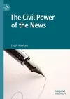 The Civil Power of the News cover