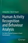 Human Activity Recognition and Behaviour Analysis cover