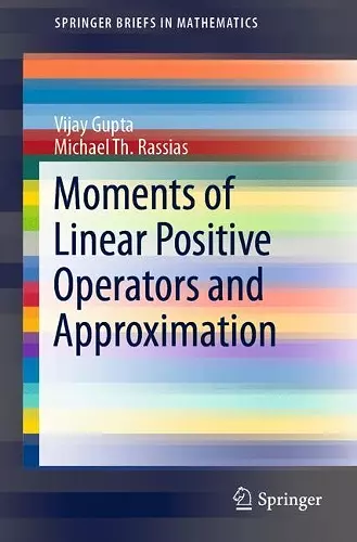 Moments of Linear Positive Operators and Approximation cover