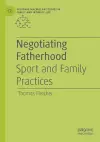 Negotiating Fatherhood cover