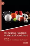 The Palgrave Handbook of Masculinity and Sport cover