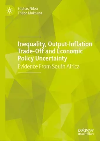 Inequality, Output-Inflation Trade-Off and Economic Policy Uncertainty cover