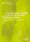 Inequality, Output-Inflation Trade-Off and Economic Policy Uncertainty cover