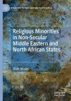 Religious Minorities in Non-Secular Middle Eastern and North African States cover