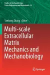 Multi-scale Extracellular Matrix Mechanics and Mechanobiology cover