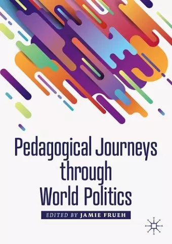 Pedagogical Journeys through World Politics cover