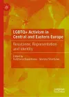 LGBTQ+ Activism in Central and Eastern Europe cover