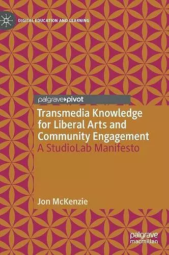 Transmedia Knowledge for Liberal Arts and Community Engagement cover