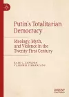 Putin’s Totalitarian Democracy cover