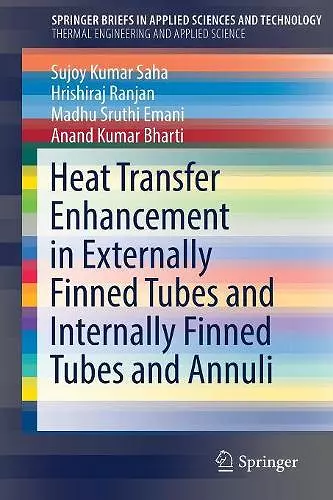 Heat Transfer Enhancement in Externally Finned Tubes and Internally Finned Tubes and Annuli cover