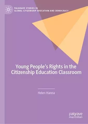 Young People's Rights in the Citizenship Education Classroom cover