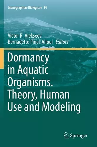 Dormancy in Aquatic Organisms. Theory, Human Use and Modeling cover