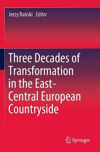 Three Decades of Transformation in the East-Central European Countryside cover