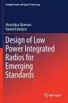 Design of Low Power Integrated Radios for Emerging Standards cover