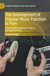 The Development of Popular Music Function in Film cover