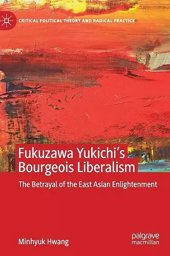 Fukuzawa Yukichi’s Bourgeois Liberalism cover