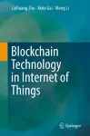 Blockchain Technology in Internet of Things cover