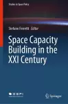 Space Capacity Building in the XXI Century cover