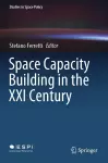 Space Capacity Building in the XXI Century cover