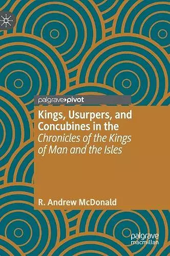 Kings, Usurpers, and Concubines in the 'Chronicles of the Kings of Man and the Isles' cover