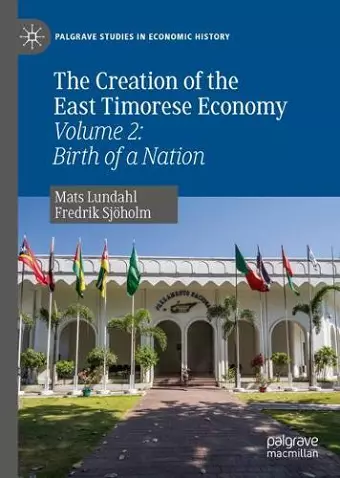 The Creation of the East Timorese Economy cover