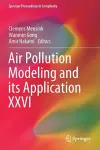 Air Pollution Modeling and its Application XXVI cover