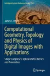 Computational Geometry, Topology and Physics of Digital Images with Applications cover