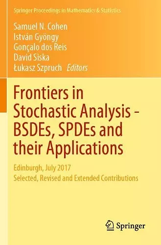 Frontiers in Stochastic Analysis–BSDEs, SPDEs and their Applications cover