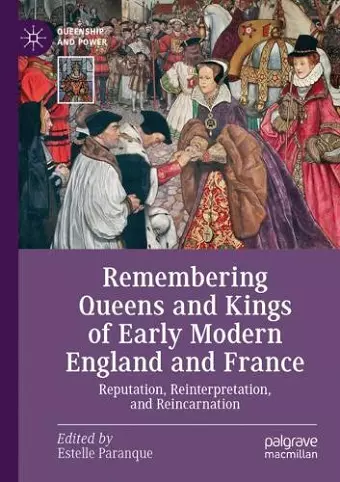 Remembering Queens and Kings of Early Modern England and France cover