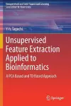 Unsupervised Feature Extraction Applied to Bioinformatics cover