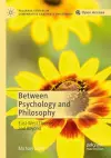 Between Psychology and Philosophy cover
