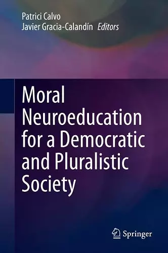Moral Neuroeducation for a Democratic and Pluralistic Society cover