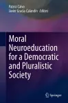 Moral Neuroeducation for a Democratic and Pluralistic Society cover