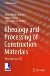 Rheology and Processing of Construction Materials cover