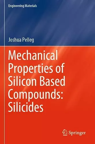 Mechanical Properties of Silicon Based Compounds: Silicides cover