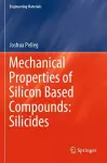 Mechanical Properties of Silicon Based Compounds: Silicides cover