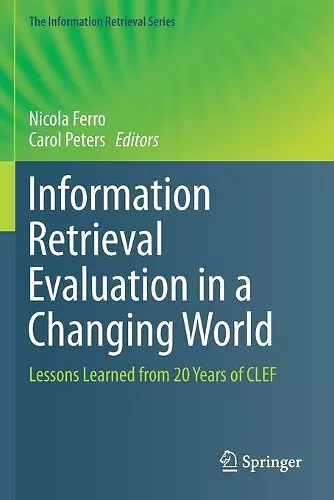 Information Retrieval Evaluation in a Changing World cover