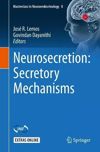 Neurosecretion: Secretory Mechanisms cover