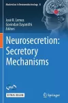 Neurosecretion: Secretory Mechanisms cover