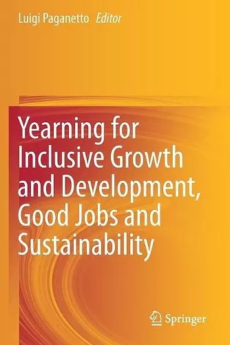 Yearning for Inclusive Growth and Development, Good Jobs and Sustainability cover